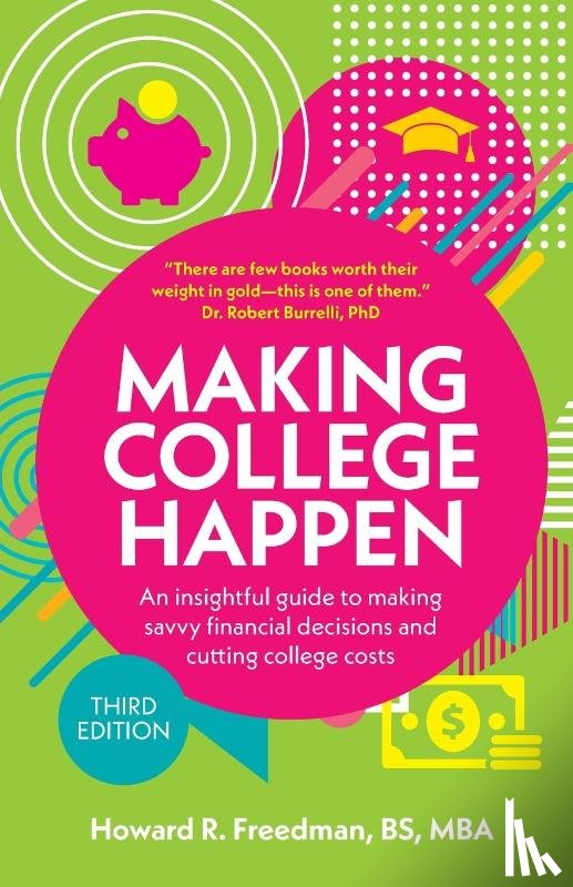 Freedman, Howard R. - Making College Happen (Third Edition)