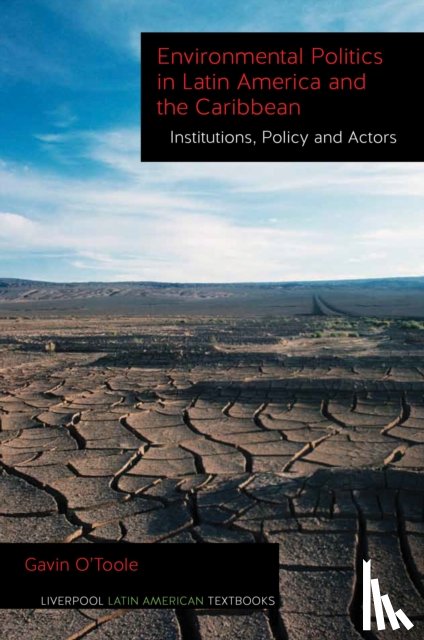 O'Toole, Gavin - Environmental Politics in Latin America and the Caribbean volume 2