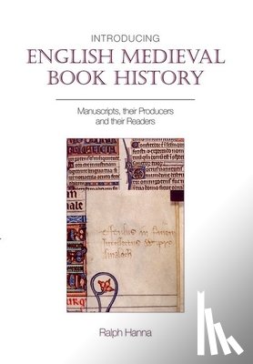 Ralph, III (Keble College) Hanna - Introducing English Medieval Book History