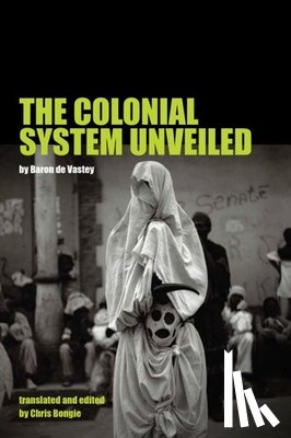 Baron de Vastey - The Colonial System Unveiled