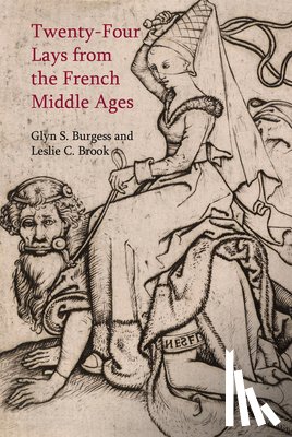 Glyn S. Burgess, Leslie C. Brook - Twenty-Four Lays from the French Middle Ages