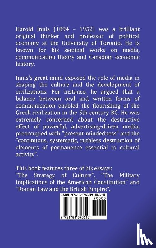Innis, Harold Adams - The Strategy of Culture including The Military Implications of the American Constitution and Roman Law and the British Empire