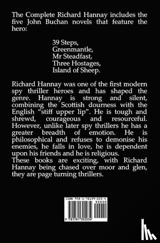 Buchan, John - The Complete Richard Hannay - 39 Steps, Greenmantle, Mr Steadfast, Three Hostages, Island of Sheep.