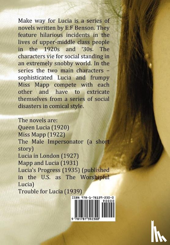 Benson, E F - Make Way for Lucia - The Complete Mapp & Lucia - Queen Lucia, Miss Mapp Including 'The Male Impersonator', Lucia in London, Mapp and Lucia, Lucia's Progress (also Known as The Worshipful Lucia), & Trouble for Lucia