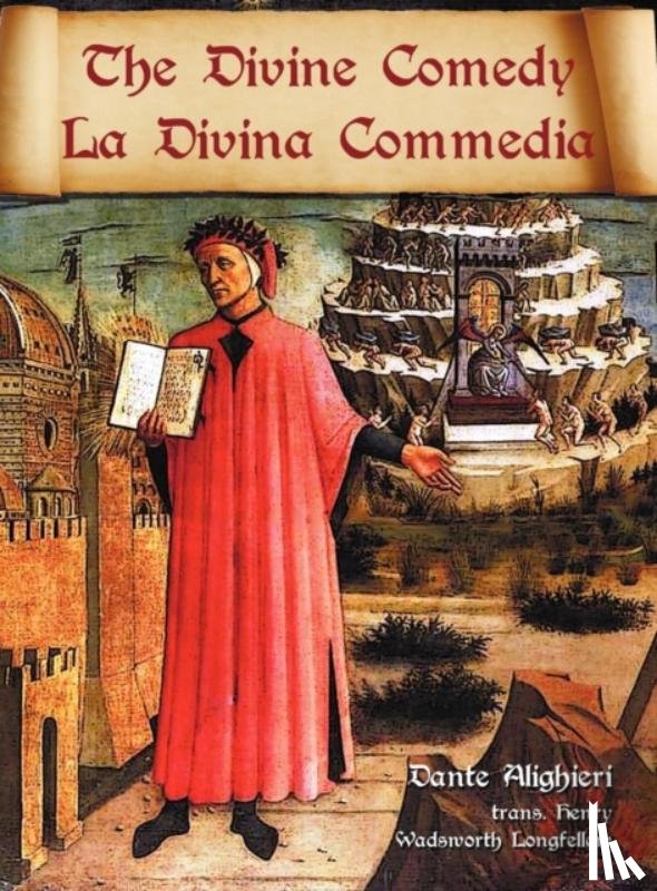 Alighieri, Dante - The Divine Comedy / La Divina Commedia - Parallel Italian / English Translation