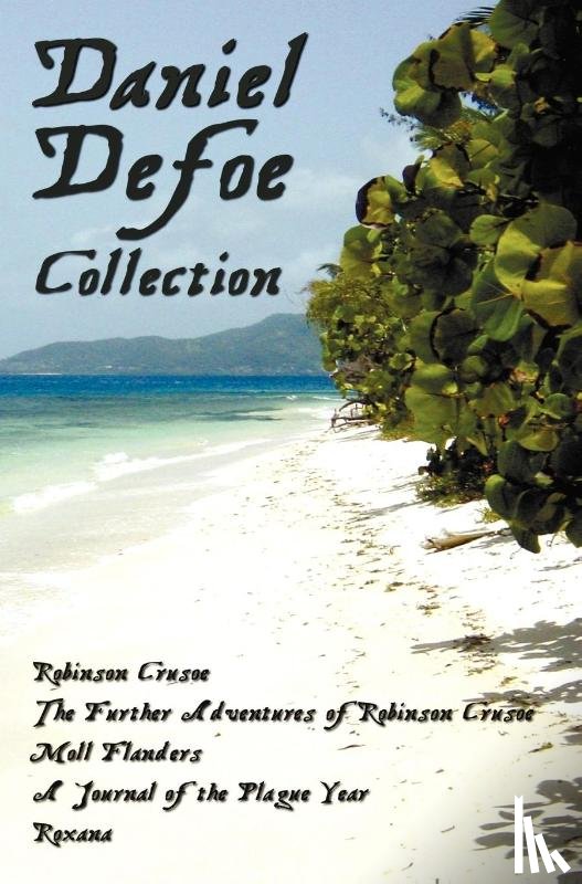 Defoe, Daniel - Daniel Defoe Collection (unabridged)