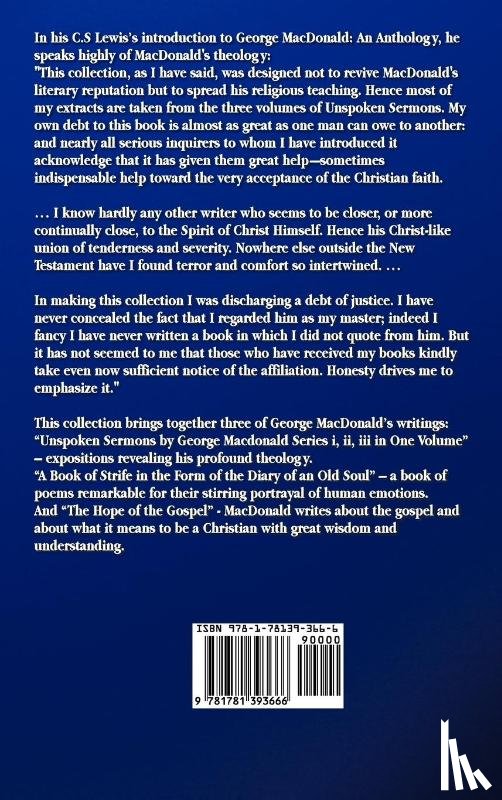MacDonald, George - George MacDonald - Christian Writings (complete and Unabridged) Unspoken Sermons by George Macdonald Series I, Ii, Iii in One Volume, A Book of Strife in the Form of the Diary of an Old Soul and The Hope of the Gospel