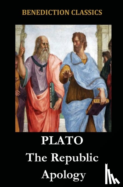 Plato - The Republic and Apology