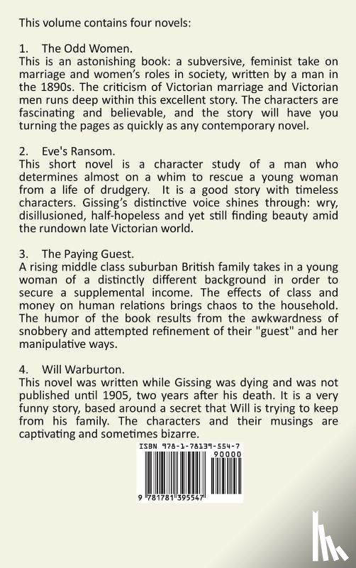 Gissing, George - The Novels of George Gissing, Volume Two (complete and unabridged) including, The Odd Women, Eve's Ransom, The Paying Guest and Will Warburton