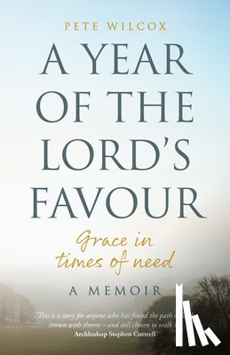 Wilcox, Pete - A Year of the Lord's Favour