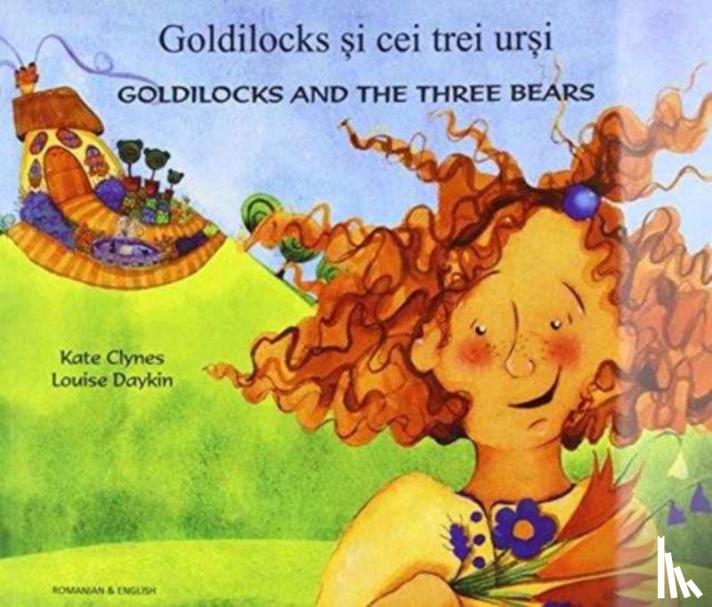 Clynes, Kate - Goldilocks & the Three Bears in Romanian & English