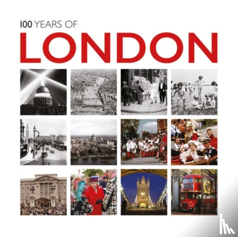  - 100 Years of London