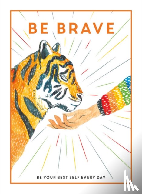  - Be Brave