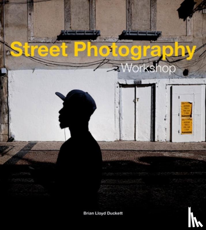 Duckett, Brian Lloyd - Street Photography Workshop