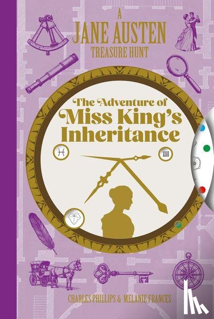 Frances, Melanie, Phillips, Charles - A Jane Austen Treasure Hunt: The Adventure of Miss King's Inheritance