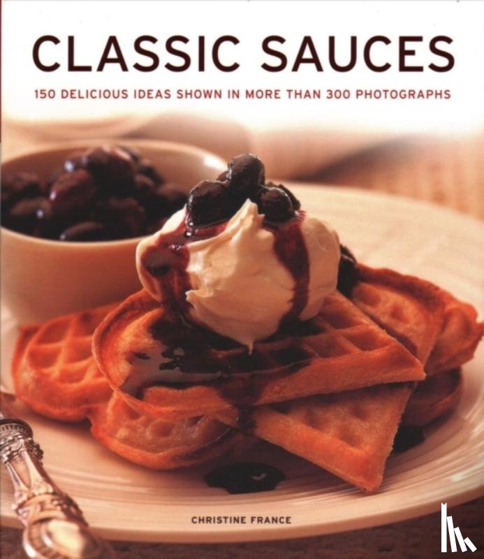 France, Christine - Classic Sauces