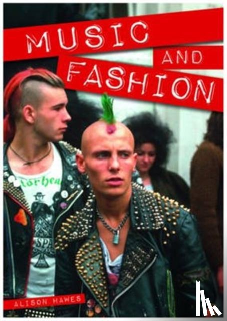 Hawes, Alison - Music and Fashion