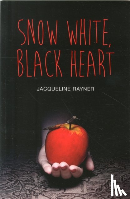 Rayner, Jacqueline - Snow White, Black Heart