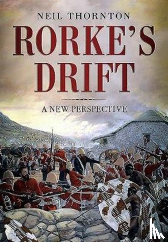 Neil Thornton - Rorke's Drift