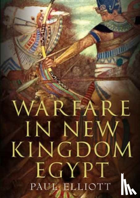 Elliott, Paul - Warfare in New Kingdom Egypt