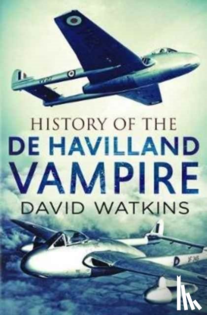 Watkins, David - History of the de Havilland Vampire