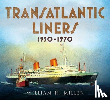 Miller, William - Transatlantic Liners 1950-1970