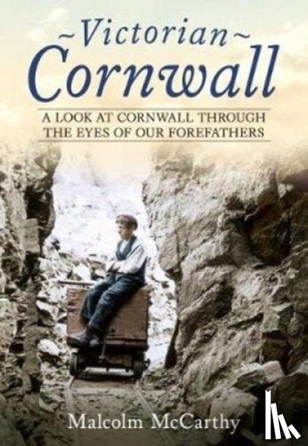 McCarthy, Malcolm - Victorian Cornwall