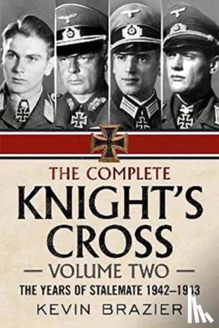 Brazier, Kevin - The Complete Knight's Cross