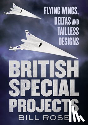 Rose, Bill - British Special Projects
