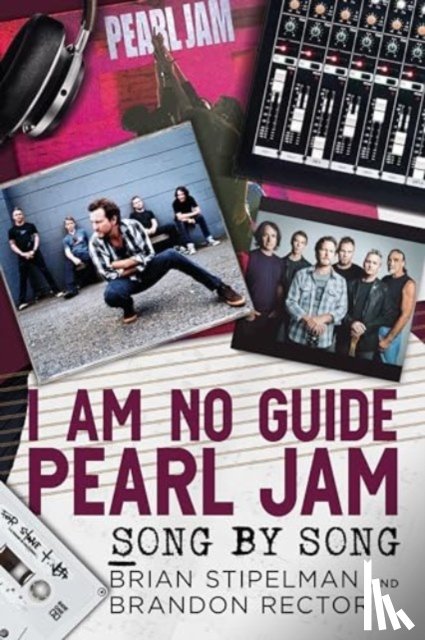 Stipelman, Brian, Rector, Brandon - I Am No Guide-Pearl Jam