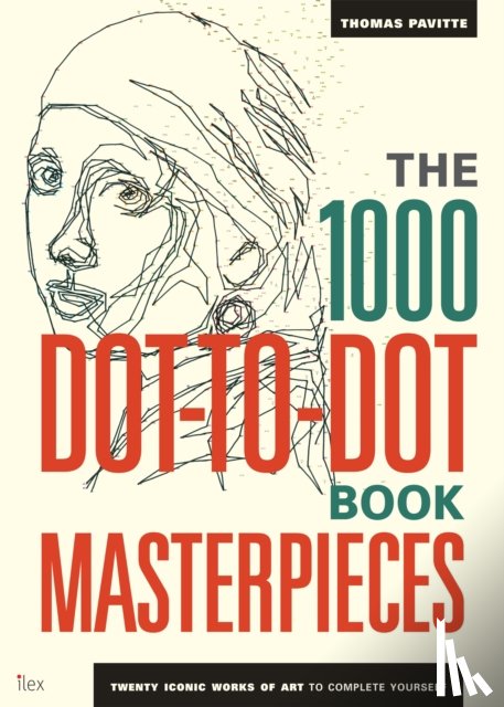 Pavitte, Thomas - The 1000 Dot-to-Dot Book: Masterpieces