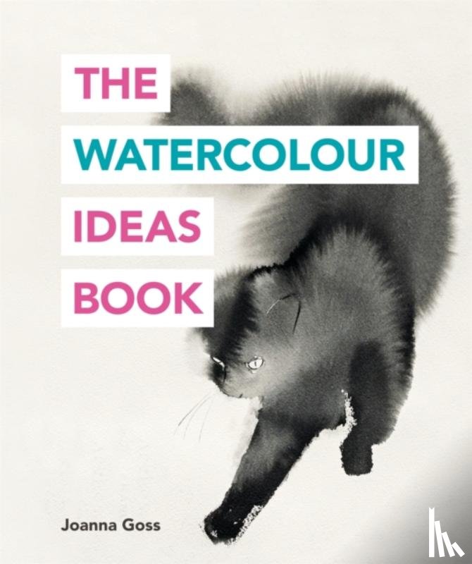 Goss, Joanna - The Watercolour Ideas Book