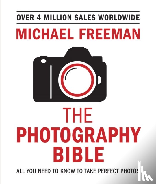 Freeman, Michael - The Photography Bible