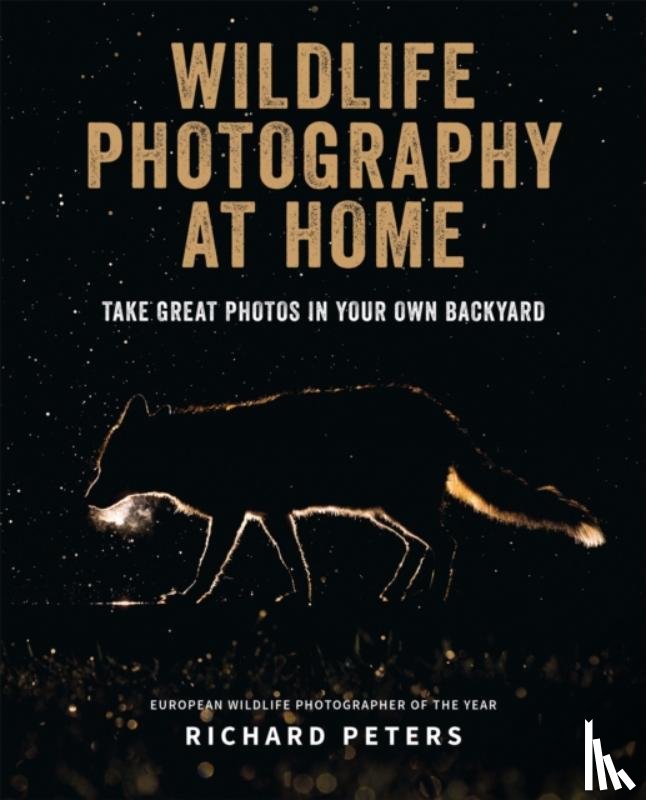 Peters, Richard - Wildlife Photography at Home