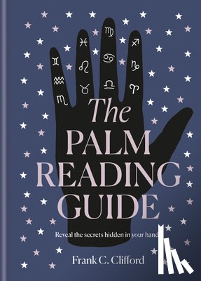 Clifford, Frank C. - The Palm Reading Guide