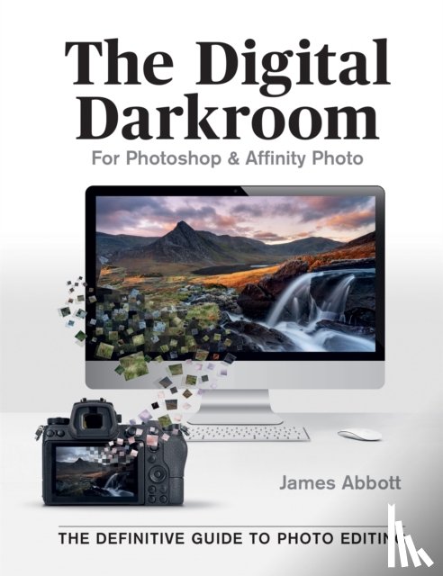 Abbott, James - The Digital Darkroom