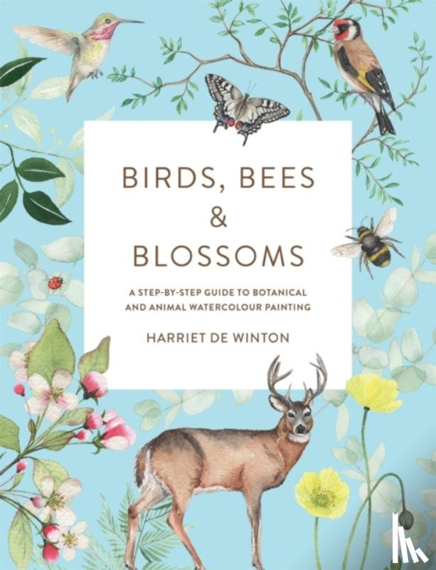 Winton, Harriet de - Birds, Bees & Blossoms