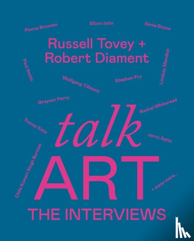 Tovey, Russell, Diament, Robert - Talk Art The Interviews