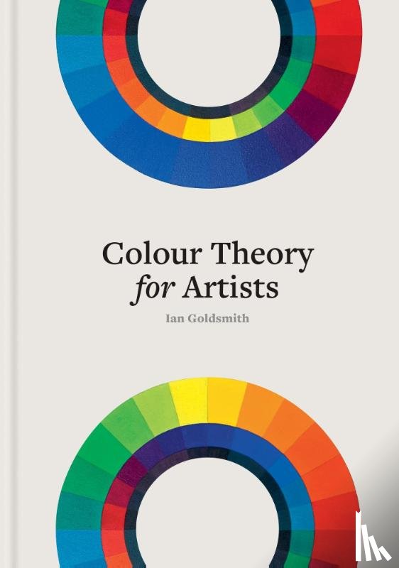 Goldsmith, Ian - Colour Theory for Artists