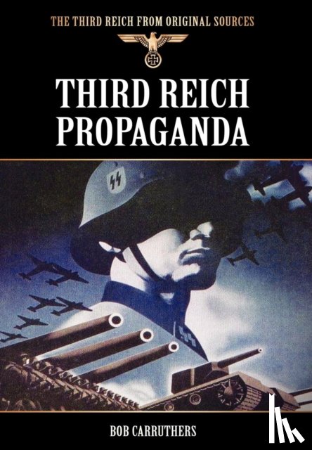 Carruthers, Bob - Third Reich Propaganda