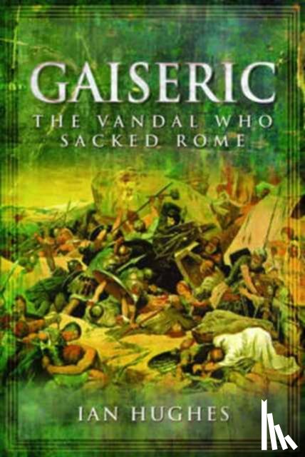 Hughes, Ian - Gaiseric