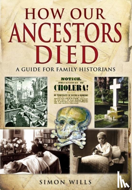 Wills, Simon - How Our Ancestors Died