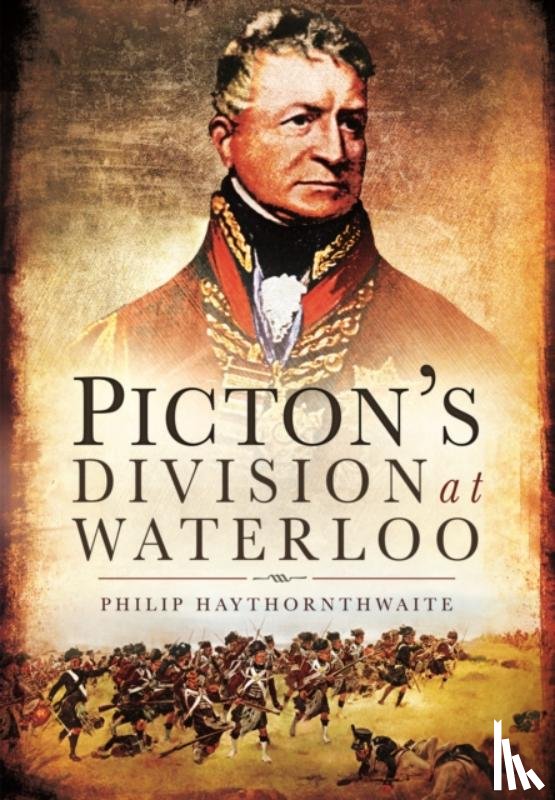 Hawthornwaite, Philip - Picton's Division at Waterloo