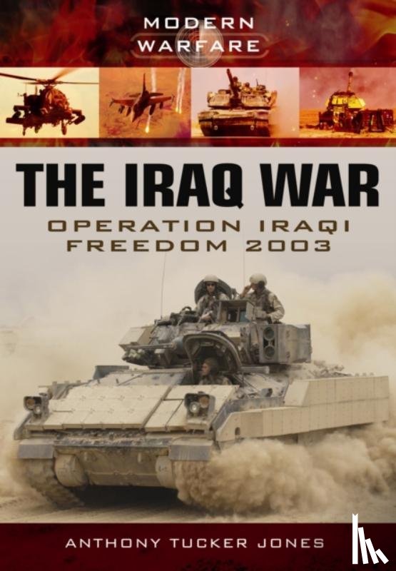 Tucker-Jones, Anthony - Iraq War: Operation Iraqi Freedom 2003