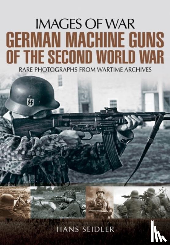Seidler, Hans - German Machine Guns of the Second World War