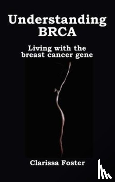 Foster, Clarissa - Understanding BRCA