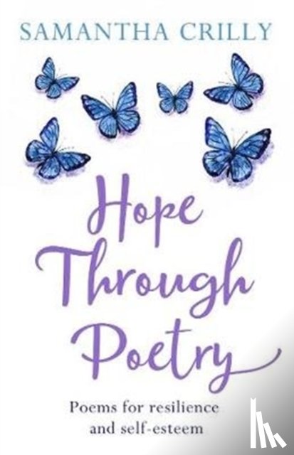 Crilly, Samantha - Hope Through Poetry