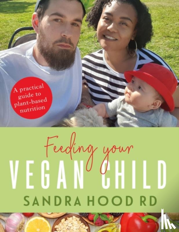 Hood, Sandra - Feeding Your Vegan Child