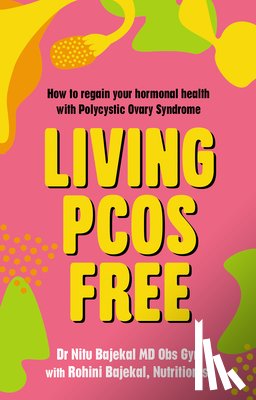 Bajekal, Nitu, Bajekal, Rohini - Living PCOS Free