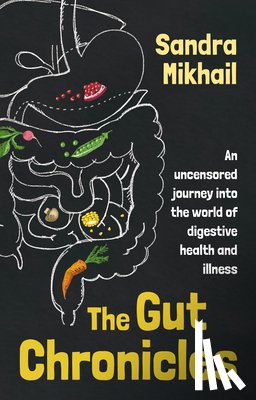 Mikhail, Sandra - The Gut Chronicles